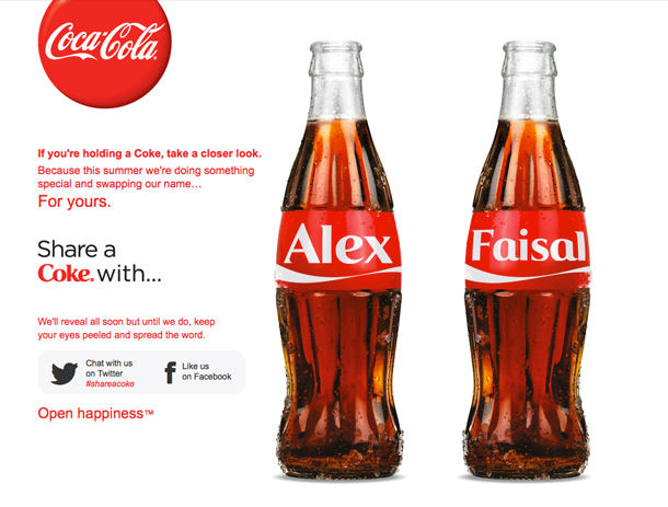 El día en que Coca Cola cambió de nombre. Share a Coke with Alex, Faisal. El día en que Coca Cola cambió de nombre. Share a Coke with Alex, Faisal.