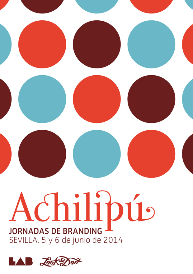 Achilipú – Jornadas de branding en Sevilla