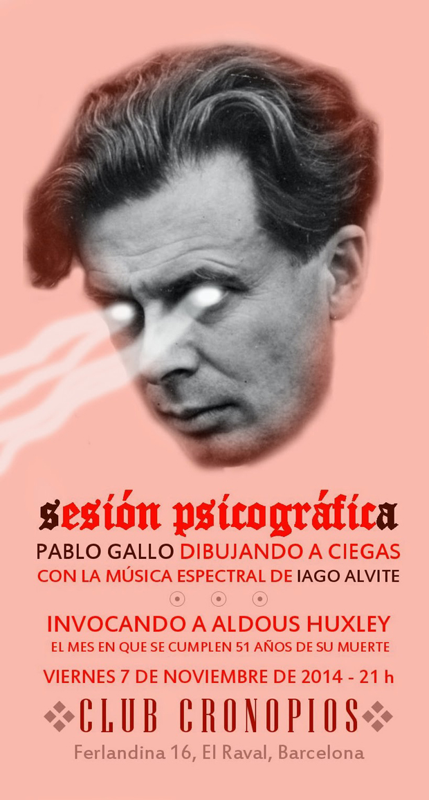 Pablo Gallo invoca a Aldous Huxley en una nueva entrega de Sesiones Psicográficas