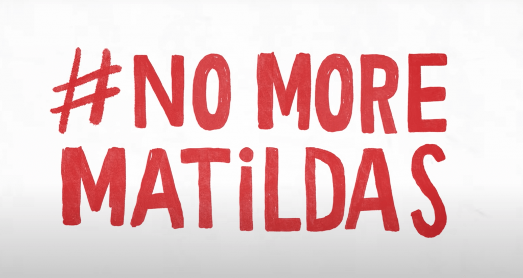 #NoMoreMatildas